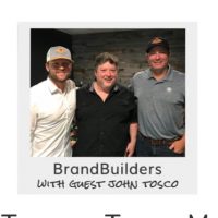 BrandBuilders Podcast with John Tosco